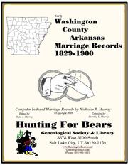 Cover of: Washington County Arkansas Marriage Records 1829-1900