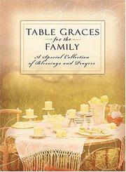 Cover of: Table Graces for the Family by W Publishing Group