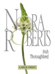 Irish Thoroughbred (Silhouette Romance, #81) by Nora Roberts