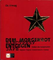 Dem Morgenrot Entgegen by Oz Almog