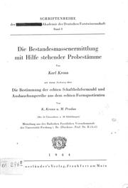 Cover of: Die Bestandesmassenermittlung mit Hilfe stehender Probestämme: von Karl Krenn, mit einem Anhang über die Bestimmung der echten Schaftholzformzahl und Ausbauchungsreihe aus dem echten Formquotienten