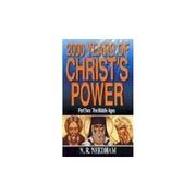 Cover of: 2,000 Years of Christ's Power: Part Two by 