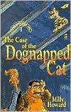 Cover of: The Case of the Dognapped Cat