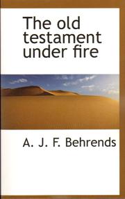 Cover of: The Old Testament Under Fire by A. J. F. Behrends