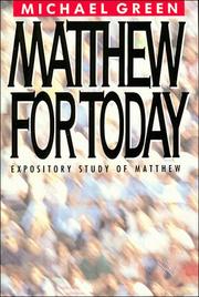 Cover of: Matthew for today: expository study of Matthew