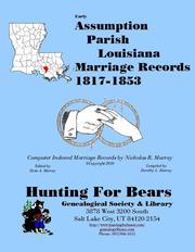 Assumption Parish Louisiana Marriage Records 1817-1853 by Nicholas Russell Murray