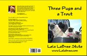 Cover of: Three Pugs and a Trout