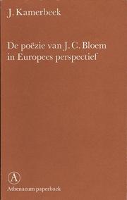 De poëzie van J. C. Bloem in Europees perspectief by Jan Kamerbeek