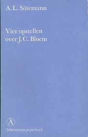 Cover of: Vier opstellen over J. C. Bloem
