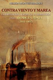 Cover of: Contra Viento y Marea. La navegación a vapor y su introducción en el Río de la Plata (1811-1853) by 