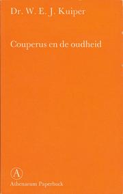 Cover of: Couperus en de Oudheid by W.E.J. Kuiper ; gevolgd door enkele brieven van Louis Couperus ; [uitgegeven met aant. door Johan B.W. Polak