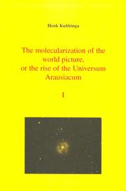 Cover of: The molecularization of the world picture, or the rise of the Universum Arausiacum