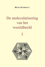 Cover of: De molecularisering van het wereldbeeld