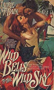 Cover of: Wild Bells to the Wild Sky by Laurie McBain