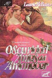 Cover of: Oscuridad antes del amanecer by Laurie McBain
