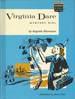 Virginia Dare, mystery girl by Augusta Stevenson, Stevenson                    A