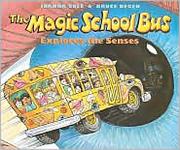 Cover of: Magic School Bus Explores the Senses