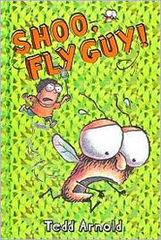 Cover of: Shoo Fly Guy! by 
