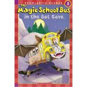 Magic School Bus in the Bat Cave by Jeanette Lane
