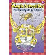 Cover of: Magic School Bus Gets Caught in a Web