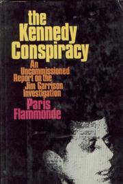 Cover of: The Kennedy conspiracy by Paris Flammonde, Paris Flammonde