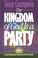 Cover of: The Kingdom of God is a Party