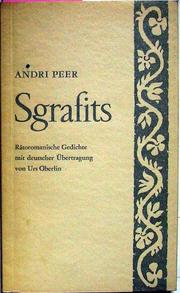 Cover of: Sgrafits: Rätoromanische Gedichte mit deutscher Übertragung von Urs Oberlin