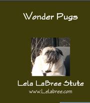 Wonder pugs by Lela LaBree Stute