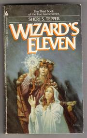Wizard's Eleven by Sheri S. Tepper