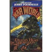Cover of: DEATH'S HEAD REBELLION (WARWORLD 2) (War World II) by Jerry Pournelle