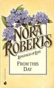 Cover of: From This Day (Language of Love, No 14) by Nora Roberts, Therese Plummer, Nora Roberts