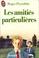 Cover of: Les amities particulieres