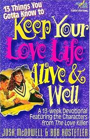 Cover of: 13 things you gotta know to keep your love life alive & well