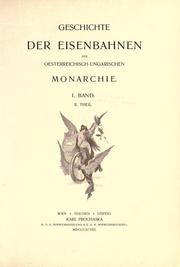 Cover of: Geschichte der Eisenbahnen der Österreichisch-Ungarischen Monarchie: 1. Band 2. Teil by 