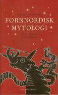 Fornnordisk mytologi enligt Eddans lärdomsdikter by Lars Magnar Enoksen