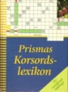 Cover of: Prismas korsordslexikon