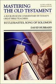 Cover of: Ecclesiastes, Song of Solomon (Mastering the Old Testament, Vol 15b) by David Hubbard