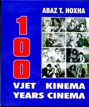 Cover of: 100 vjet Kinema ne trevat shqiptare