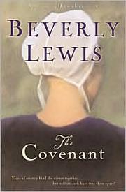 Cover of: The covenant by Beverly Lewis, Beverly Lewis