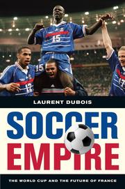 Cover of: Soccer empire: the World cup and the future of France