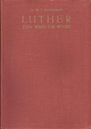 Cover of: Luther, zijn weg en werk