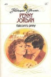 Cover of: Falcon's Prey by Penny Jordan