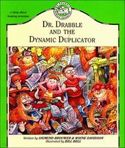 Cover of: Dr. Drabble and the dynamic duplicator