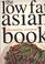 Cover of: The Low Fat Asian Book