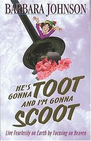 Cover of: He's Gonna Toot And I'm Gonna Scoot