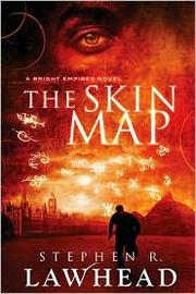 The Skin Map (Bright Empires) by Stephen R. Lawhead, Simon Bubb