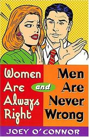Cover of: Women are always right and men are never wrong