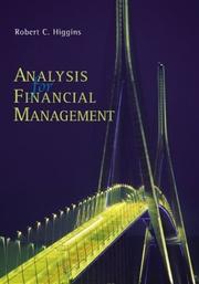 Cover of: Analysis for Financial Management + Standard & Poor's Educational Version of Market Insight by Robert C. Higgins, Robert Higgins
