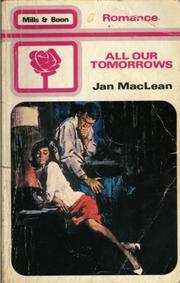 Cover of: All our tomorrows | Jan MacLean