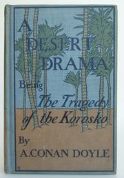 Cover of: A Desert Drama: Being the Tragedy of the Korosko by Arthur Conan Doyle
